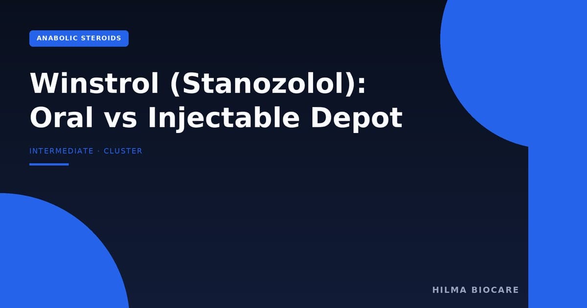 Winstrol (Stanozolol): Oral vs Injectable Depot