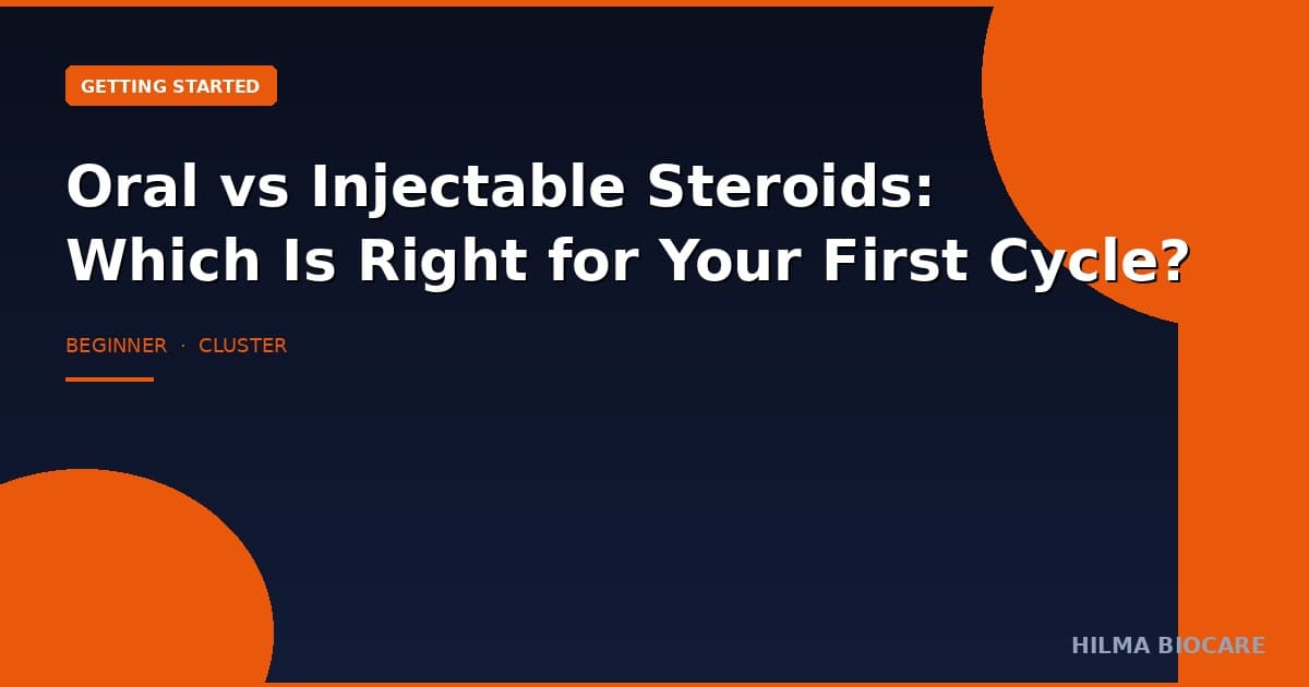 Oral vs Injectable Steroids: Beginner Guide 2026