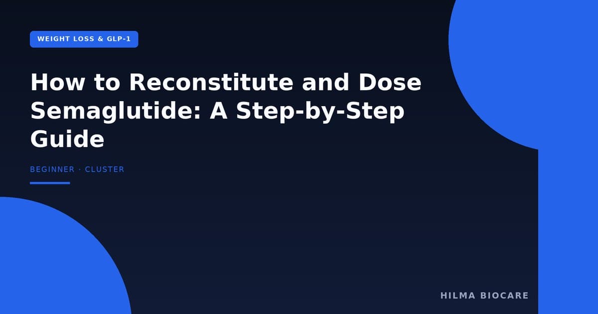 How to Reconstitute and Dose Semaglutide: A Step-by-Step Guide